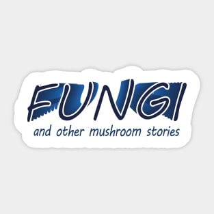 Fungi Sticker